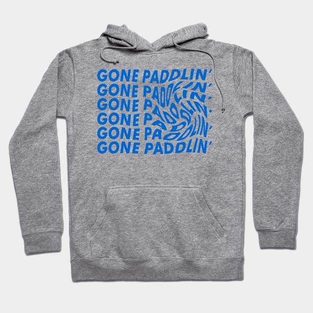 Gone Paddling’ Hoodie by comecuba67